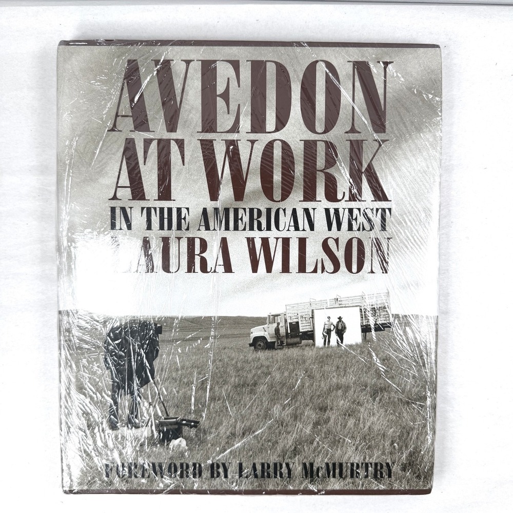 Avedon at Work: In the American West - Hardcover, by Wilson Laura  / Brand New